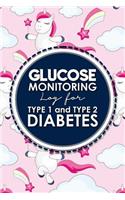 Glucose Monitoring Log for Type 1 and Type 2 Diabetes: (Glucose Monitoring Log for Type 1 and Type 2 Diabetes)