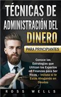 Técnicas de Administración del Dinero para Principiantes