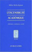 L'Excentricite Academique: (49 Histoire)
