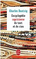 Encyclopedie Capricieuse Du Tout ET Du Rien