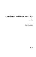 Le cabinet noir de River City