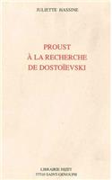 Proust a la Recherche de Dostoievski