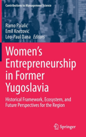 Women's Entrepreneurship in Former Yugoslavia