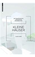 Kleine Häuser: Zeitgenössische Japanische Wohnbauten