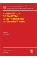 Application of System Identification in Engineering: (296 CISM International Centre for Mechanical Sciences)