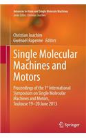 Single Molecular Machines and Motors