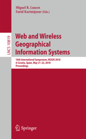 Web and Wireless Geographical Information Systems: 16th International Symposium, W2GIS 2018, A Coruña, Spain, May 21–22, 2018, Proceedings(10819 Lecture Notes in Computer Science)