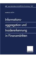 Informationsaggregation und Insidererkennung in Finanzmärkten
