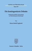 Die Kontingentierte Debatte