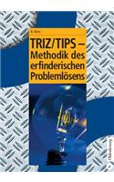 Triz/Tips - Methodik Des Erfinderischen Problemlosens
