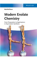Modern Enolate Chemistry
