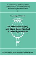 Sauerstoffversorgung Und Säure-Basenhaushalt in Tiefer Hypothermie