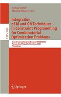 Integration of AI and or Techniques in Constraint Programming for Combinatorial Optimization Problems: Second International Conference, Cpaior 2005, Prague, Czech Republic, May 31 -- June 1, 2005