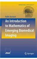 Introduction to Mathematics of Emerging Biomedical Imaging