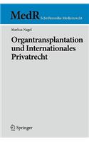 Organtransplantation Und Internationales Privatrecht