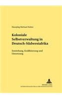 Koloniale Selbstverwaltung in Deutsch-Suedwestafrika