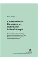 Kommunikative Kompetenz ALS Realistisches Reformkonzept?
