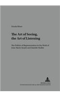 The Art of Seeing, the Art of Listening