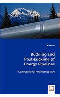 Buckling and Post-Buckling of Energy Pipelines