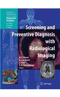 Screening and Preventive Diagnosis with Radiological Imaging