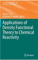 Applications of Density Functional Theory to Chemical Reactivity