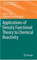 Applications of Density Functional Theory to Chemical Reactivity