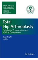 Total Hip Arthroplasty