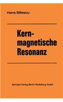 Kernmagnetische Resonanz
