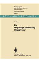 Die Langfristige Entwicklung Oligophrener