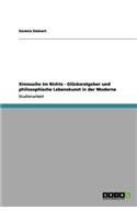 Sinnsuche im Nichts - Glücksratgeber und philosophische Lebenskunst in der Moderne
