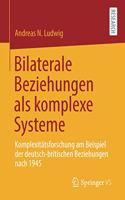 Bilaterale Beziehungen ALS Komplexe Systeme