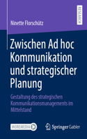 Zwischen AD Hoc Kommunikation Und Strategischer Planung