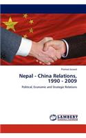 Nepal - China Relations, 1990 - 2009