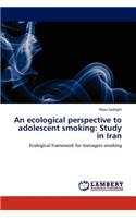 Ecological Perspective to Adolescent Smoking