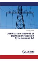 Optimization Methods of Electrical Distribution Systems Using Ga