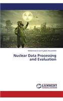 Nuclear Data Processing and Evaluation