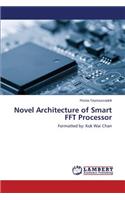 Novel Architecture of Smart FFT Processor