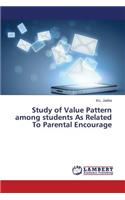 Study of Value Pattern among students As Related To Parental Encourage