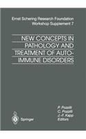 New Concepts in Pathology and Treatment of Autoimmune Disorders