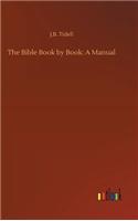 The Bible Book by Book: A Manual