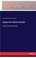 Copien für meine Freunde