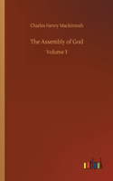 Assembly of God: Volume 3