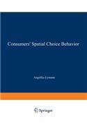 Consumers' Spatial Choice Behavior