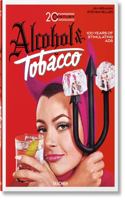 20th Century Alcohol & Tobacco Ads. 100 Years of Stimulating Ads