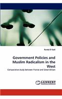Government Policies and Muslim Radicalism in the West