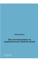Uber Die Interpolation Im Angelsachsischen Gedichte Daniel