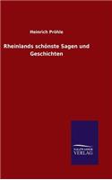 Rheinlands schönste Sagen und Geschichten