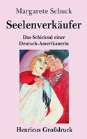 Seelenverkäufer (Großdruck)