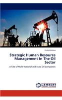 Strategic Human Resource Management In The Oil Sector