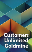 Customers Unlimited Goldmine